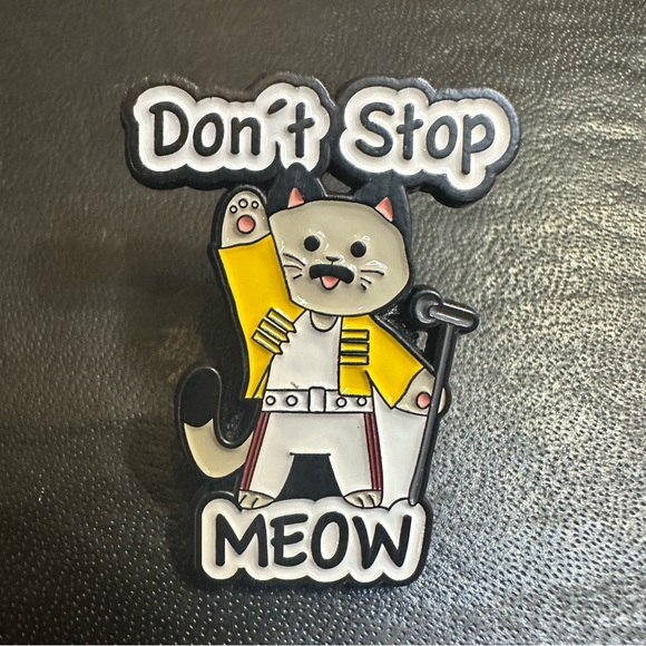 Don’t Stop Meow Pin - Picture 1 of 1